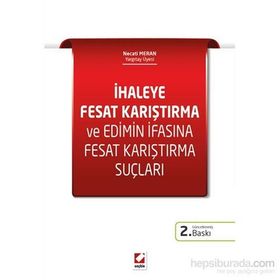 İhaleye Fesat Karıştırma ve Edimin İfasına Fesat Karıştırma Suçları - Necati Meran