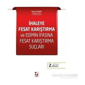 İhaleye Fesat Karıştırma ve Edimin İfasına Fesat Karıştırma Suçları - Necati Meran