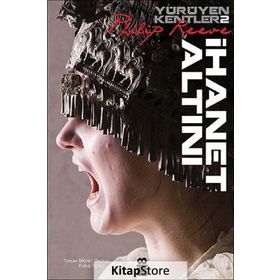 İHANET ALTINI - PHILIP REEVE (ISBN:9786054603343)