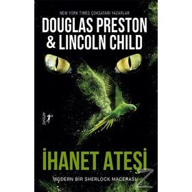 İhanet Ateşi - Douglas Preston