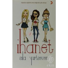 İHANET BIR ANNE. BIR KIZ. PARÇALANAN BIR AILE. - LYNDSEY HARRIS