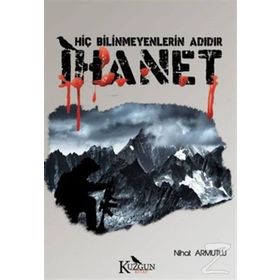 İHANET BIR ANNE. BIR KIZ. PARÇALANAN BIR AILE. - LYNDSEY HARRIS