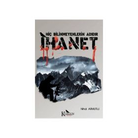 İHANET BIR ANNE. BIR KIZ. PARÇALANAN BIR AILE. - LYNDSEY HARRIS