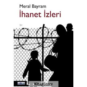 İhanet İzleri - Meral Bayram