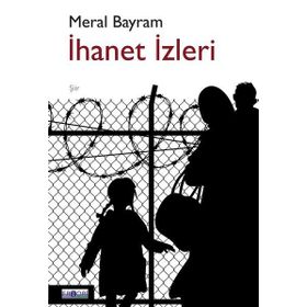 İhanet İzleri - Meral Bayram