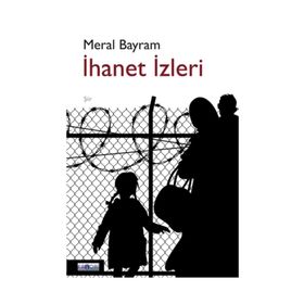 İhanet İzleri - Meral Bayram