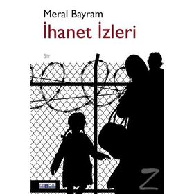 İhanet İzleri - Meral Bayram