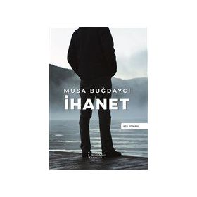 İhanet - Musa Buğdaycı