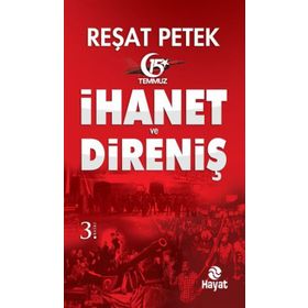 İhanet ve Direniş - Reşat Petek