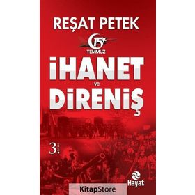 İhanet ve Direniş - Reşat Petek