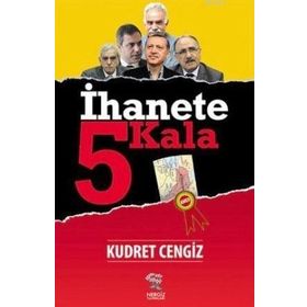 İhanete 5 Kala - Kudret Cengiz