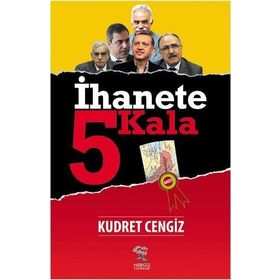 İhanete 5 Kala - Kudret Cengiz