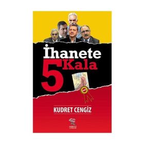 İhanete 5 Kala - Kudret Cengiz
