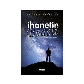 İhanetin Bedeli - Bayram Ayyıldız
