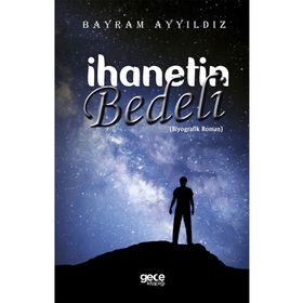 İhanetin Bedeli - Bayram Ayyıldız