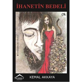 İhanetin Bedeli - Kemal Akkaya