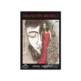 İhanetin Bedeli - Kemal Akkaya