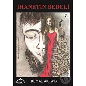 İhanetin Bedeli - Kemal Akkaya