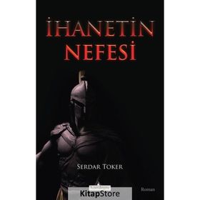 İhanetin Nefesi Serdar Toker