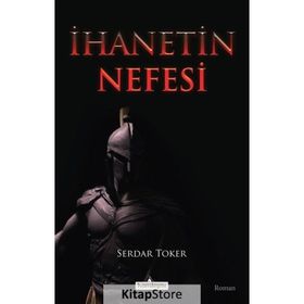 İhanetin Nefesi Serdar Toker