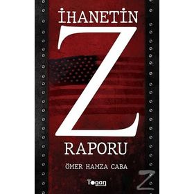 İhanetin Z Raporu - Ömer Hamza Caba
