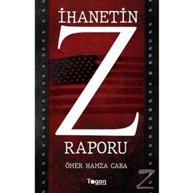 İhanetin Z Raporu - Ömer Hamza Caba