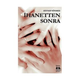 İhanetten Sonra - Zeynep Sönmez