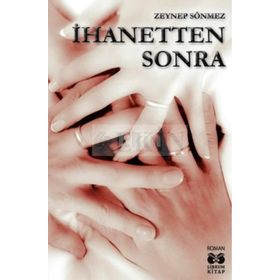 İhanetten Sonra - Zeynep Sönmez