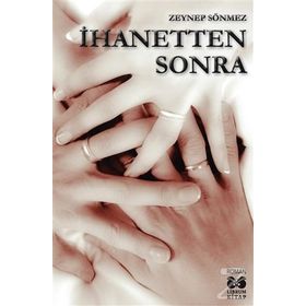 İhanetten Sonra - Zeynep Sönmez