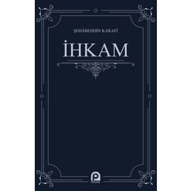 İhkam - Şehabeddin Karafi