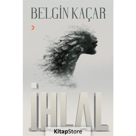 İhlal - Belgin Kaçar
