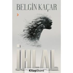 İhlal - Belgin Kaçar