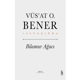 Ihlamur Ağacı Ciltli Vüs’at O. Bener