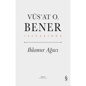 Ihlamur Ağacı Ciltli Vüs’at O. Bener