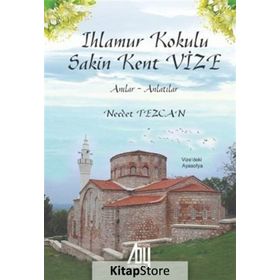 Ihlamur Kokulu Sakin Kent Vize - Necdet Tezcan