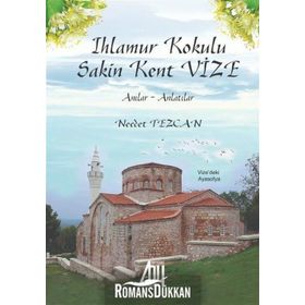 Ihlamur Kokulu Sakin Kent Vize - Necdet Tezcan
