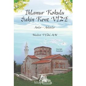 Ihlamur Kokulu Sakin Kent Vize - Necdet Tezcan