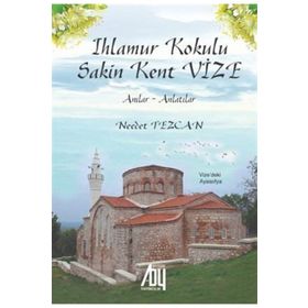 Ihlamur Kokulu Sakin Kent Vize - Necdet Tezcan