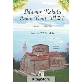 Ihlamur Kokulu Sakin Kent Vize - Necdet Tezcan