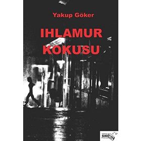 Ihlamur Kokusu - Yakup Göker