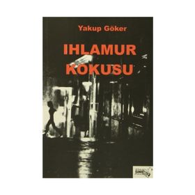 Ihlamur Kokusu - Yakup Göker