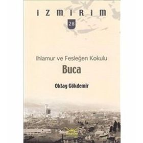 IHLAMUR VE FESLEĞEN KOKULU BUCA - OKTAY GÖKDEMİR