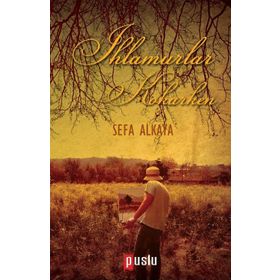 Ihlamurlar Kokarken - Sefa Alkaya