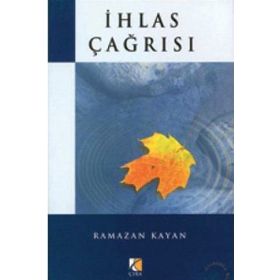 İHLAS ÇAĞRISI - RAMAZAN KAYAN