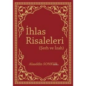 İhlas Risaleleri - Alaaddin Sonkur