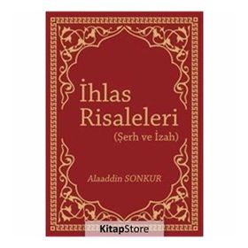 İhlas Risaleleri - Alaaddin Sonkur