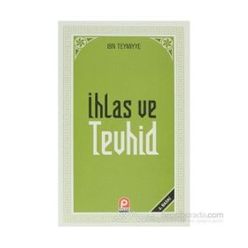 İHLAS VE TEVHID - İBN-I TEYMIYYE