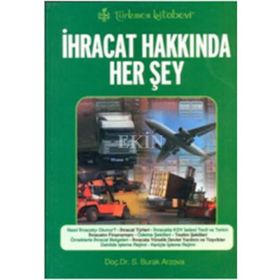 İHRACAT HAKKINDA HER ŞEY - SABRI BURAK ARZOVA