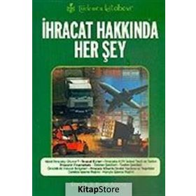 İHRACAT HAKKINDA HER ŞEY - SABRI BURAK ARZOVA