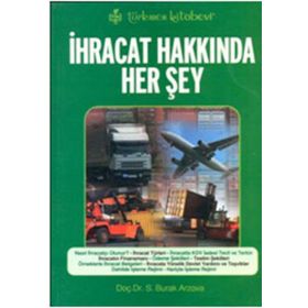 İHRACAT HAKKINDA HER ŞEY - SABRI BURAK ARZOVA